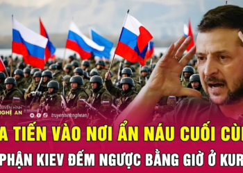 Điểm nóng thế giới: Nga tiến vào nơi ẩn náu cuối cùng, số phận Kiev đếm ngược bằng giờ ở Kursk?