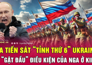 Điểm nóng thế giới: Nga tiến sát “tỉnh thứ 6” Ukraine, Mỹ “gật đầu” điều kiện của Nga ở Kiev?