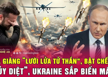 Điểm nóng thế giới: Nga giăng “lưới lửa tử thần”, bật chế độ “hủy diệt”, Ukraine sắp biến mất?