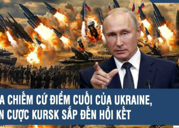 Tâm điểm Quốc tế: Nga chiếm cứ điểm cuối của Ukraine, ván cược Kursk sắp đến hồi kết