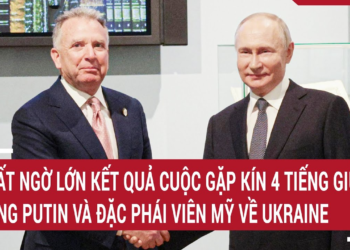 Bất ngờ lớn kết quả cuộc gặp kín 4 tiếng giữa ông Putin và Đặc phái viên Mỹ về Ukraine