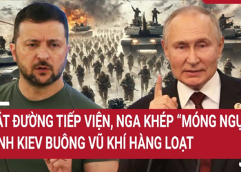 Điểm nóng thế giới: Cắt đường tiếp viện, Nga khép “móng ngựa”, lính Kiev buông vũ khí hàng loạt