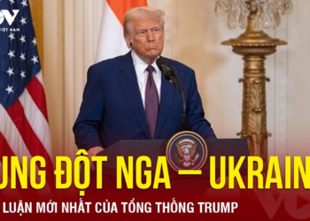 TOÀN CẢNH QUỐC TẾ: Bình luận mới nhất của Tổng thống Trump về xung đột Nga – Ukraine