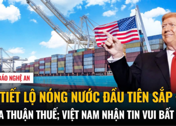 Mỹ tiết lộ nóng nước đầu tiên sắp đạt thỏa thuận thuế; Việt Nam nhận tin vui bất ngờ