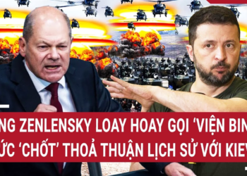 Thời sự quốc tế: Ông Zenlensky loay hoay gọi ‘viện binh’, Đức ‘chốt’ thoả thuận lịch sử với Kiev