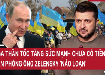 Điểm nóng Thế giới: Nga thần tốc tăng sức mạnh chưa có tiền lệ; Văn phòng ông Zelensky ‘náo loạn’